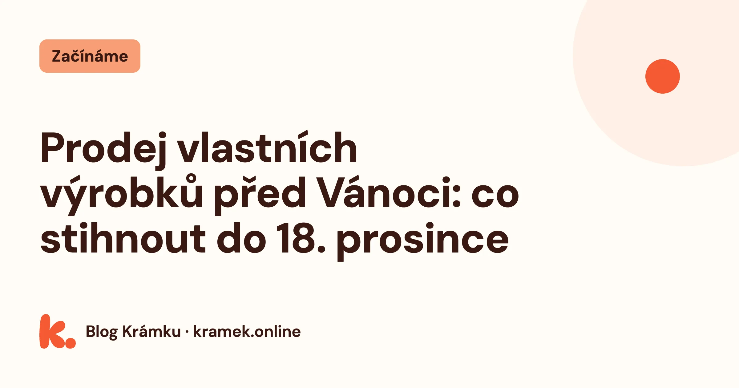 Obálka článku: Prodej vlastních výrobků před Vánoci, co stihnout do 18. prosince